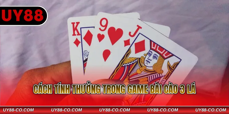 Cách tính thưởng trong game bài cào 3 lá