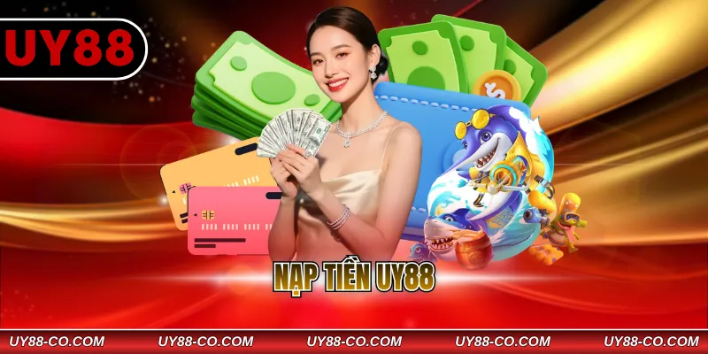 Nạp Tiền UY88